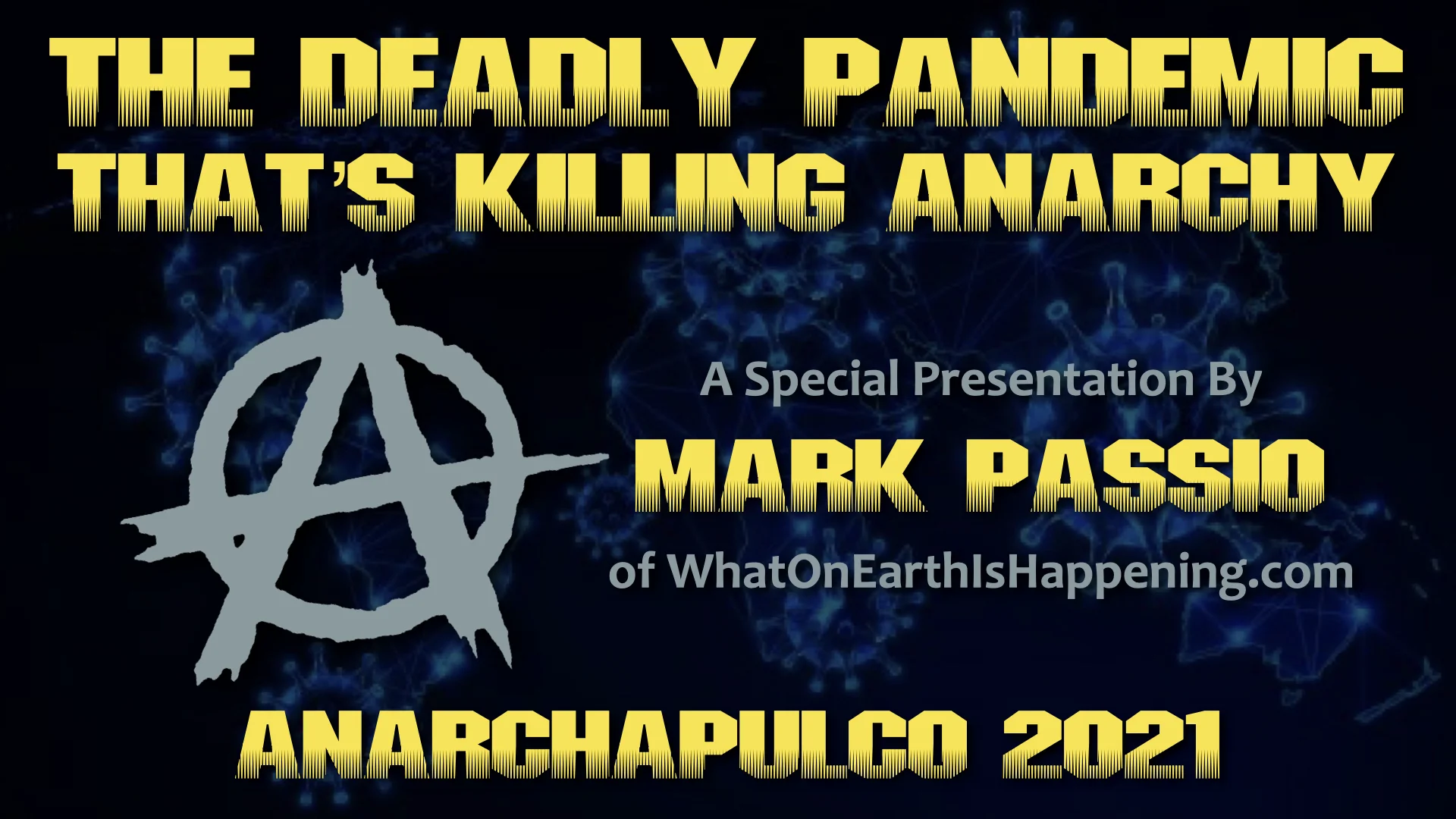 Mark Passio - The Deadly Pandemic That's Killing Anarchy