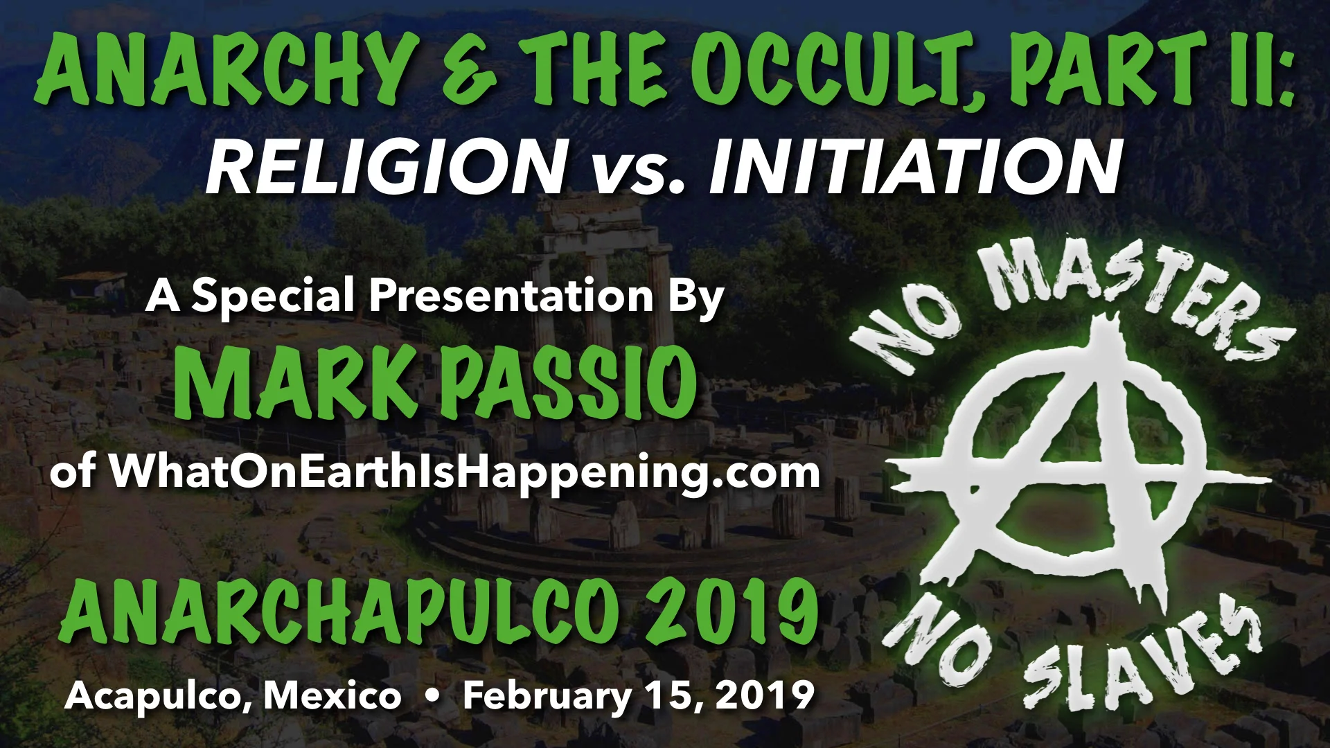 Mark Passio - Anarchy & The Occult Part II Religion vs. Initiation