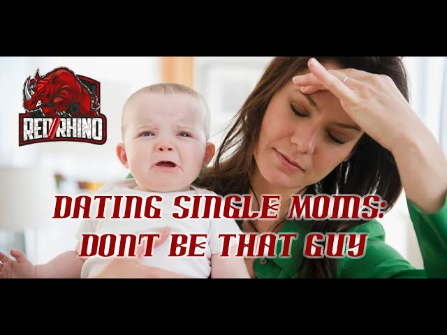 Rhino Live #011 Dating Single Moms: Don't Be That Guy