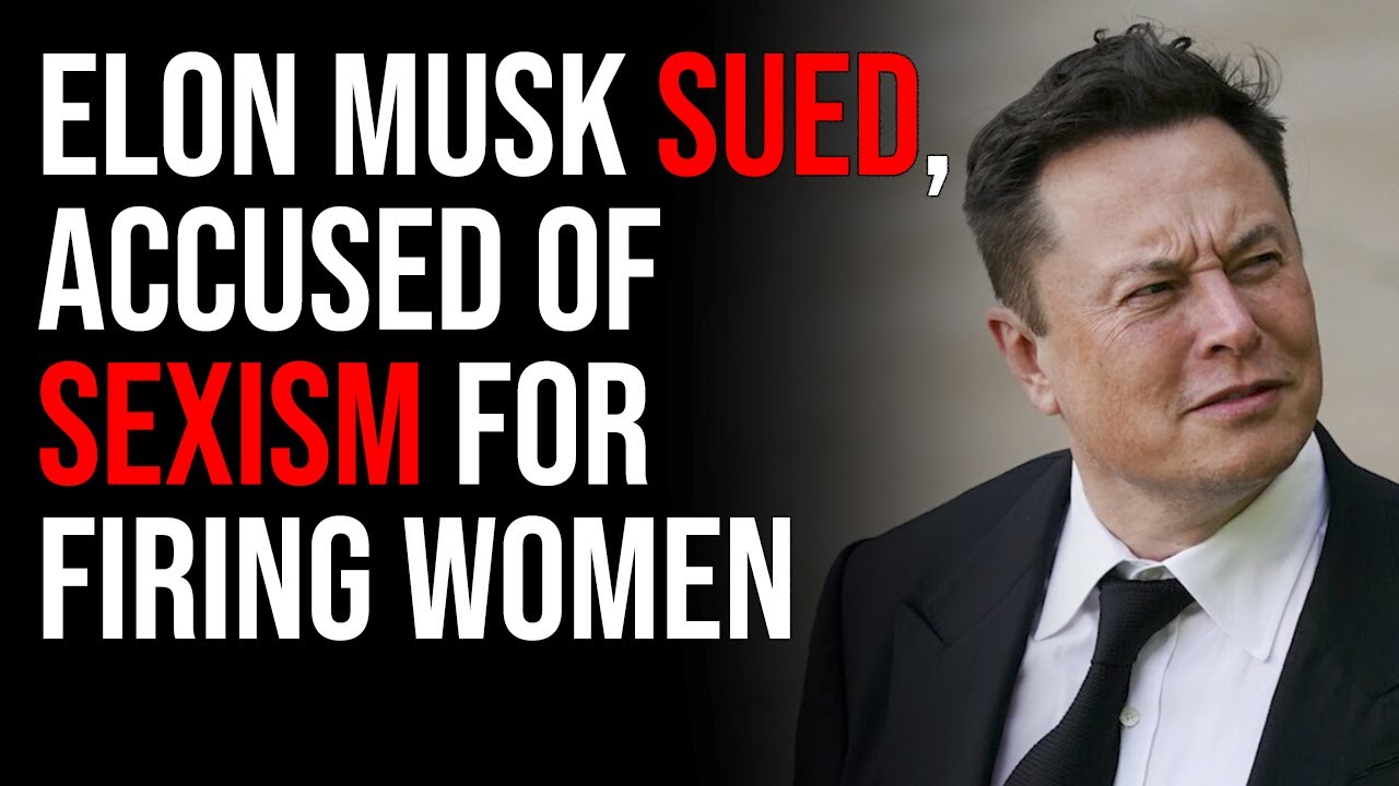 Elon Musk Sued, Accused Of Sexism For Firing Women After Asking People To Work Hard