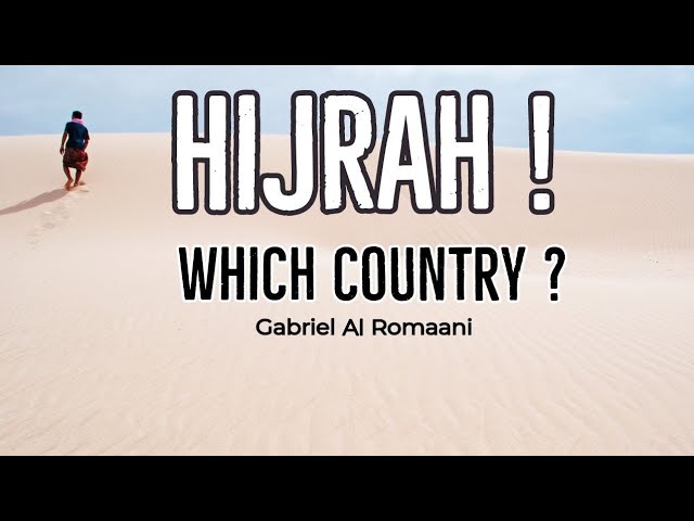 Making Hijra - Which Country? #hijrah