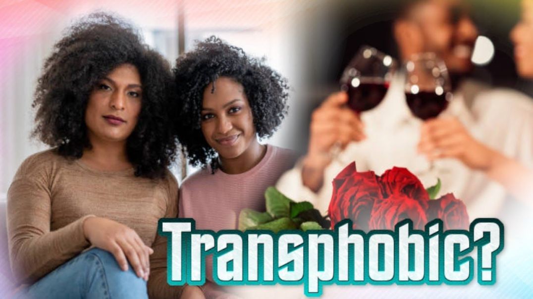 Sista Says Straight Men Are Transphobic For Refusing To Date Trans Women