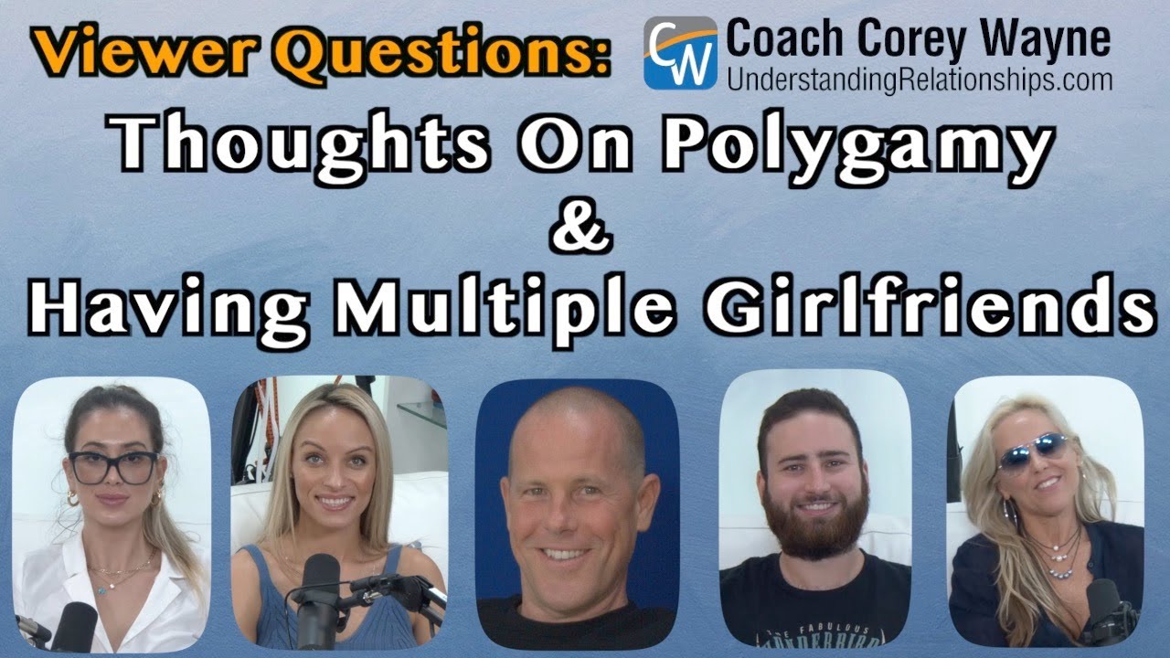 Thoughts On Polygamy & Having Multiple Girlfriends