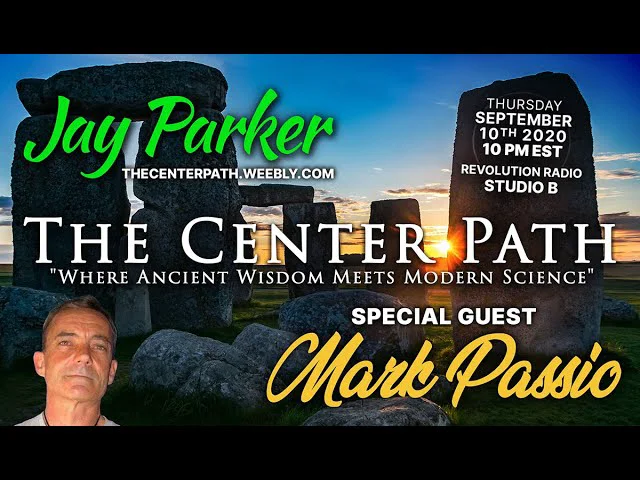 Mark Passio - Interviewed on The Center Path with Jay Parker - 2020-09-10