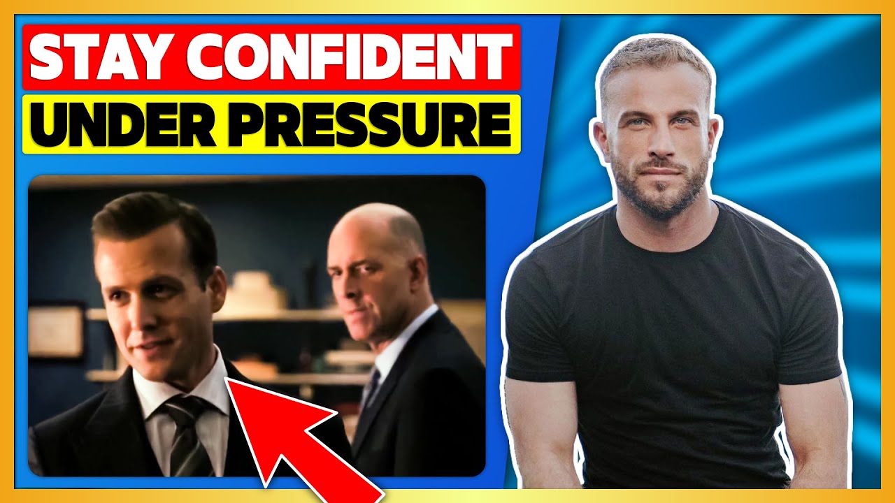 How To Be Extremely Confident Under Pressure (Harvey Specter Breakdown)