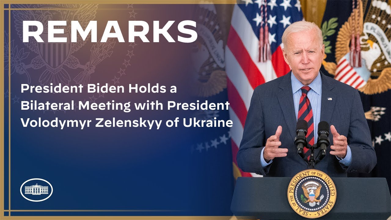 President Biden Holds a Bilateral Meeting with President Volodymyr Zelenskyy of Ukraine