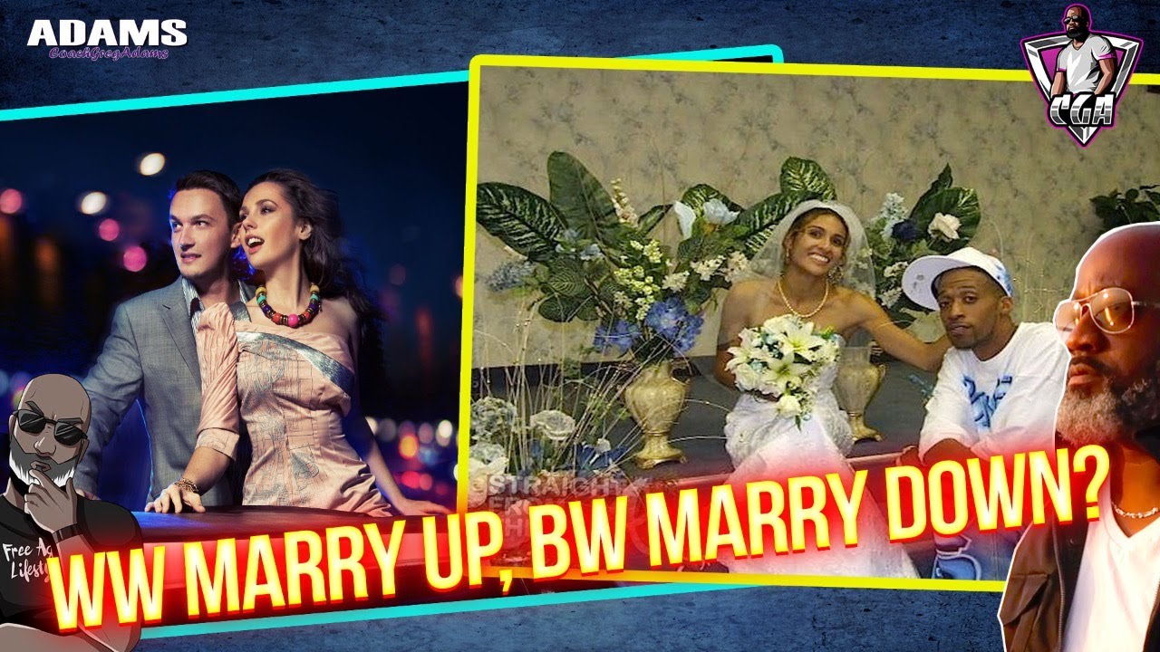 "WW Marry Up, While BW's Marry Down." Is This True?