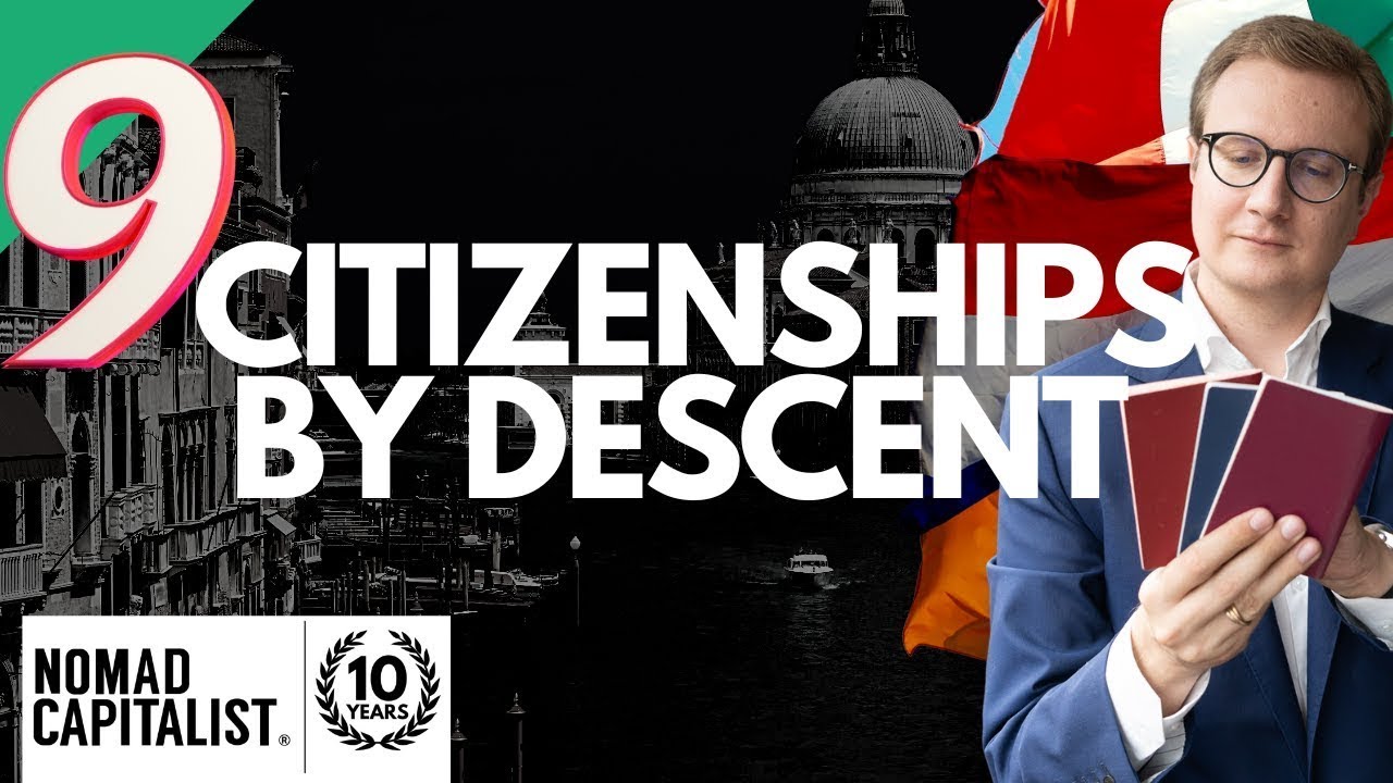 Nine Citizenships by Descent That Go Way Back