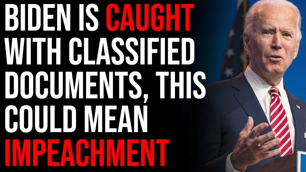 Biden Is CAUGHT With Classified Documents, This Could Mean Impeachment