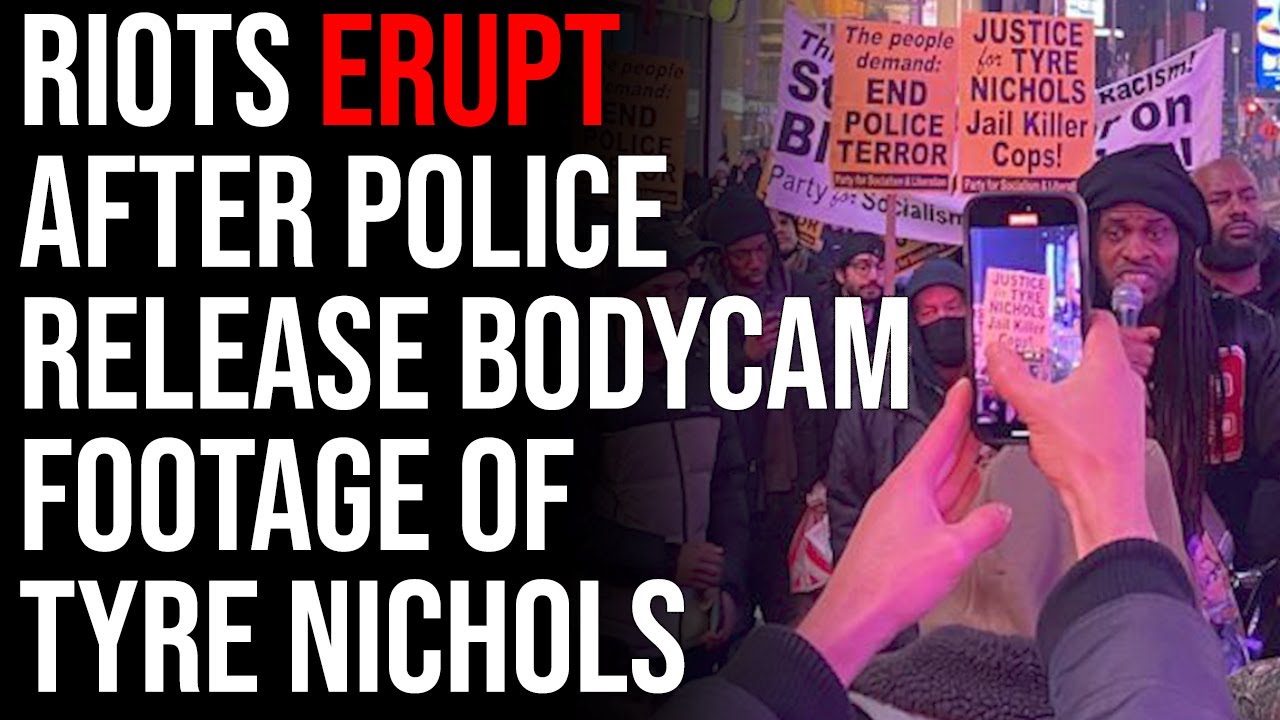 Riots Erupt After Police Release Bodycam Footage Of Tyre Nichols