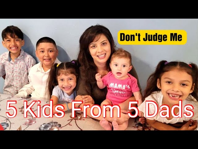 SINGLE MOM With 5 KIDS From 5 DADS Says "DON'T JUDGE ME"....