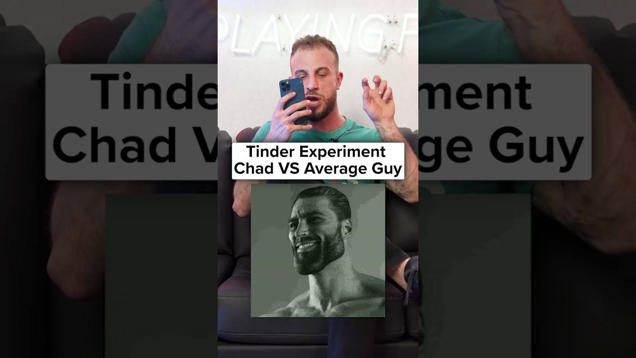 Tinder Experiment: Chad VS Average Guy