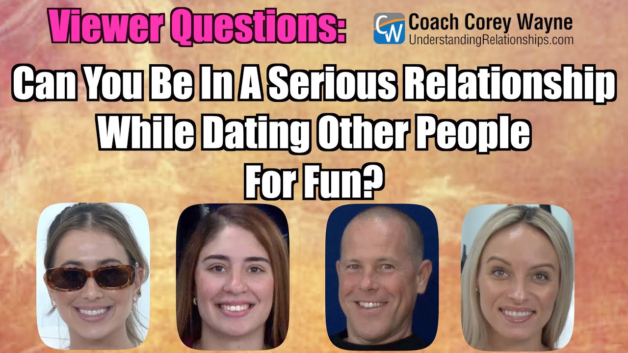 Can You Be In A Serious Relationship While Dating Other People For Fun?