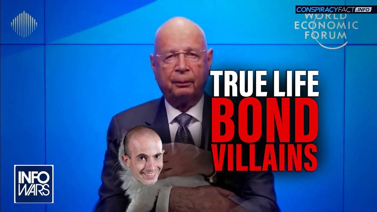 Learn Who the Real Life Bond Villains are Behind the DAVOS Globalist Plans to Eradicate Humanity