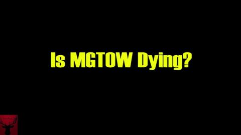 Is MGTOW Dying