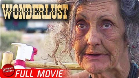 WONDERLUST | FREE FULL DOCUMENTARY | Anarchy & Freedom in American Desert Society