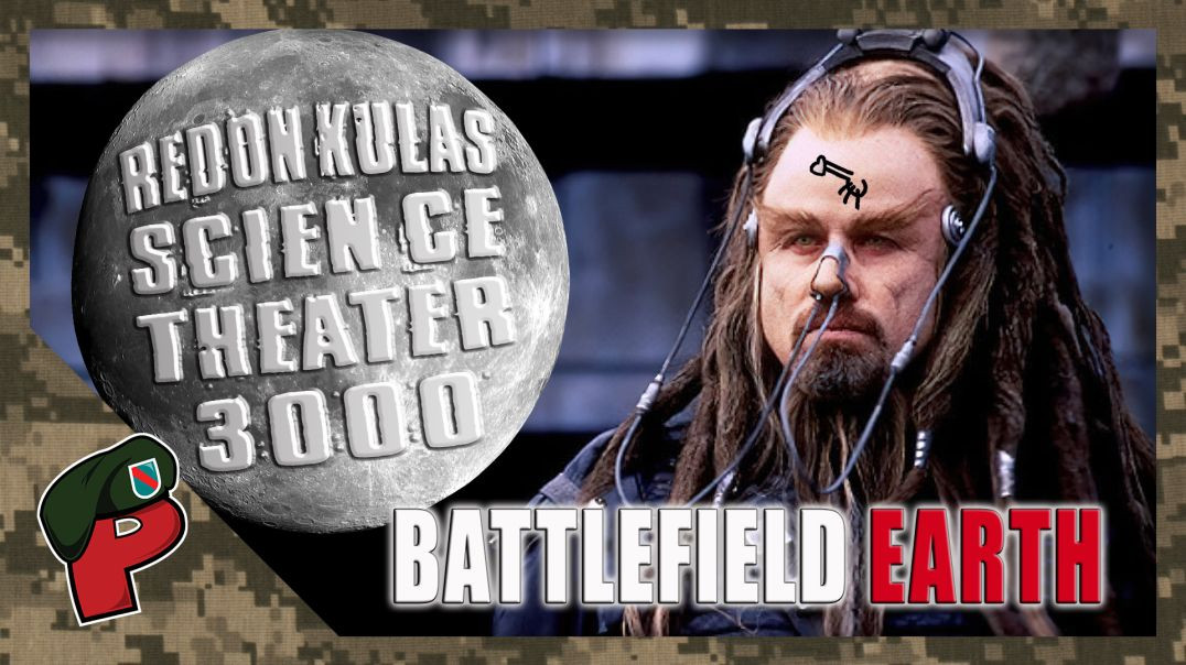RST3K: Battlefield Earth | Grunt Speak Live