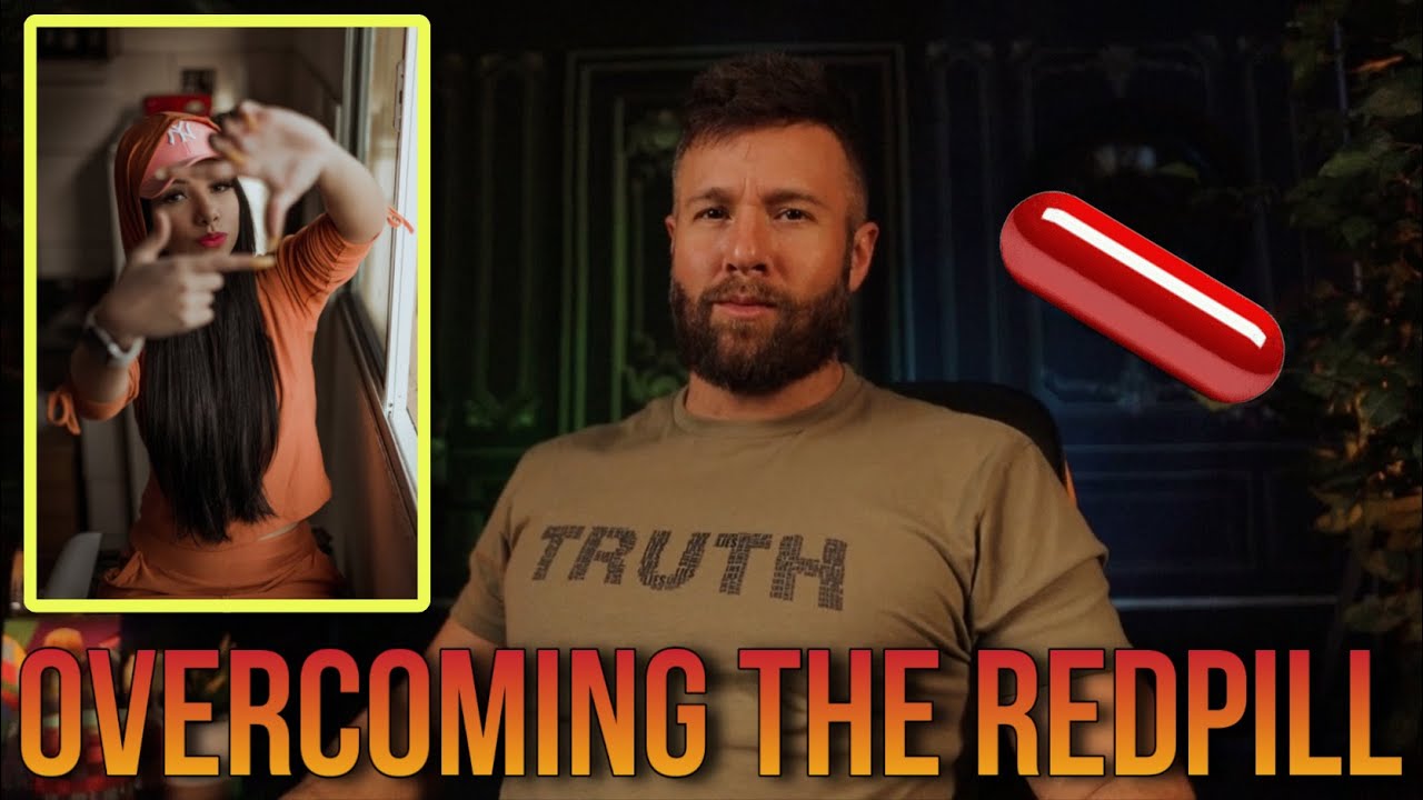 Overcoming The Red Pill