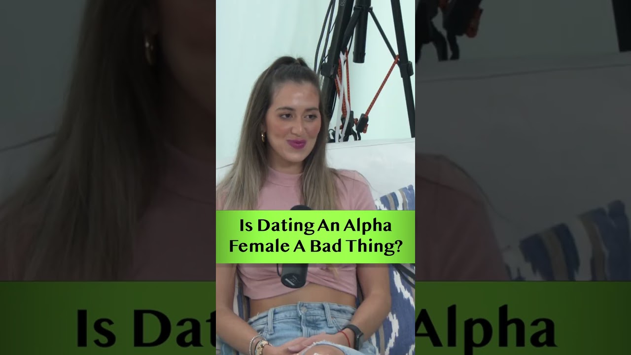 Is Dating An Alpha Female A Bad Thing?