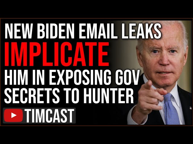 New Email Leaks IMPLICATE Biden In Sharing Classified Info With Hunter, Democrat Says Biden Is DONE