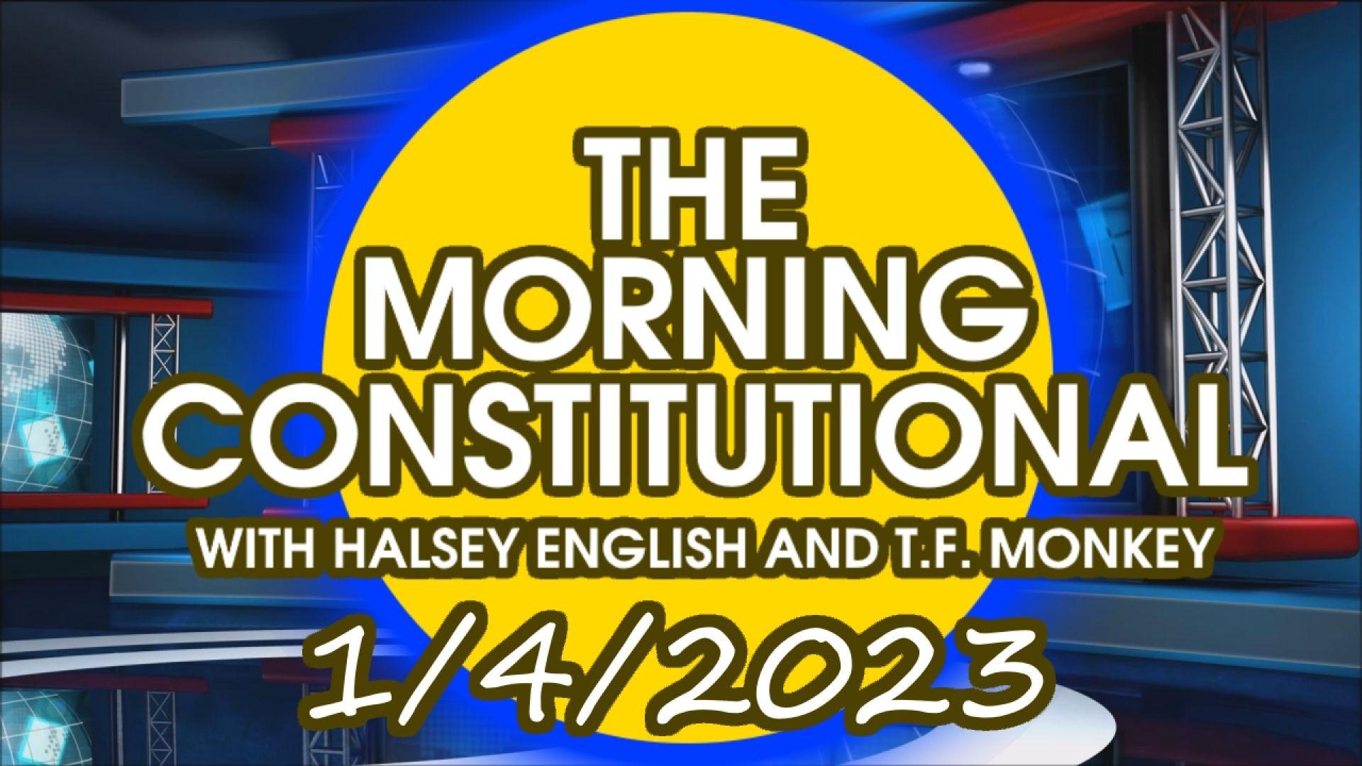 The Morning Constitutional: 1/4/2023