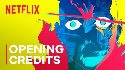 Cyberpunk: Edgerunners — Opening Credits | Netflix