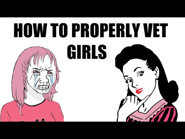 How to Vet Modern Day Girls