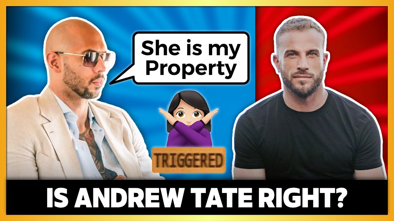 Is Andrew Tate Right About Women?