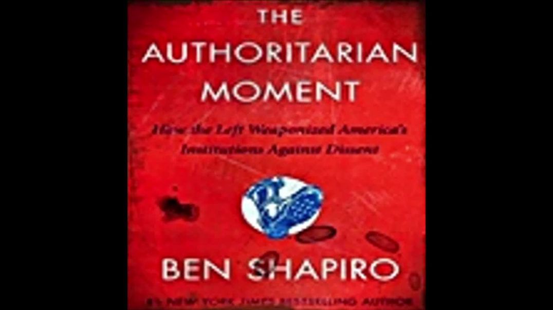 O Momento Autoritário | Ben Shapiro, livro em análise