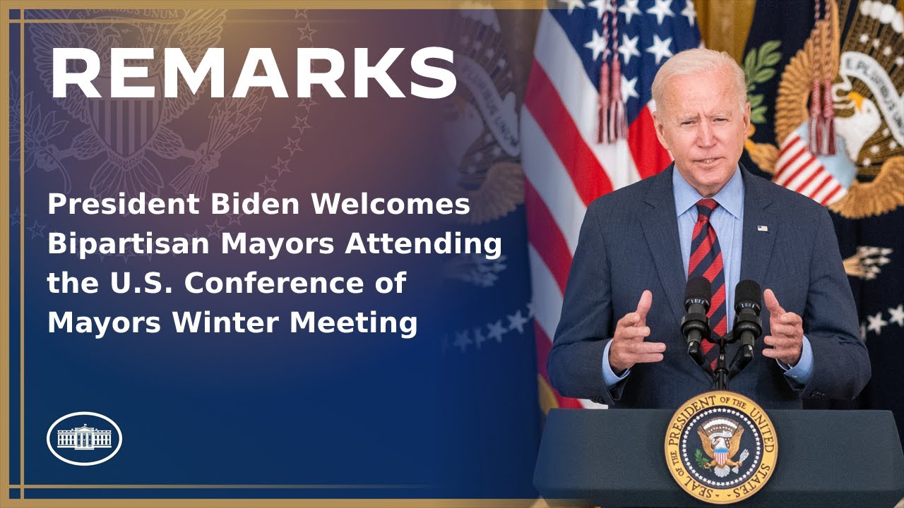 President Biden Welcomes Bipartisan Mayors Attending the U.S. Conference of Mayors Winter Meeting