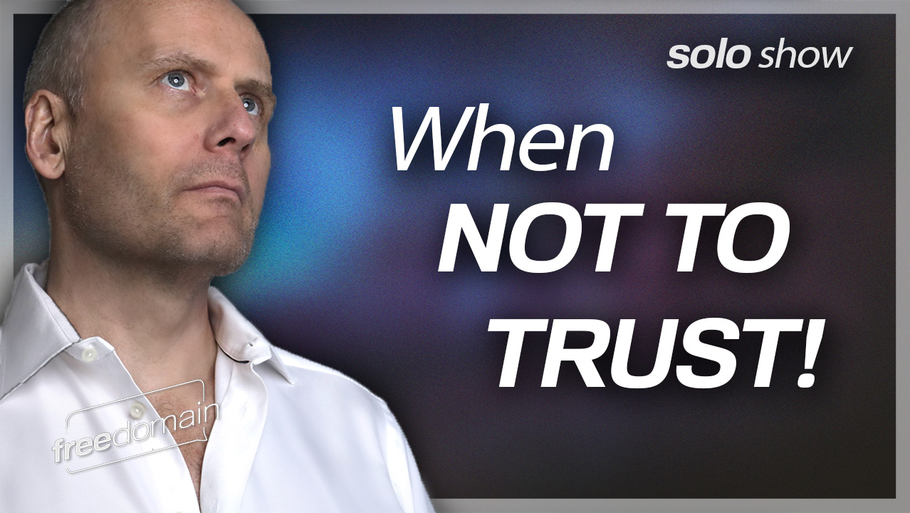 When to NOT Trust! (Audio)