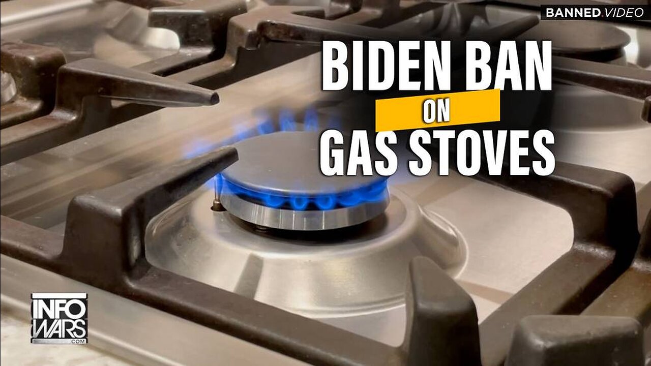 Biden Ban on Gas Stoves Next Step in Great Reset Lockdown of Energy