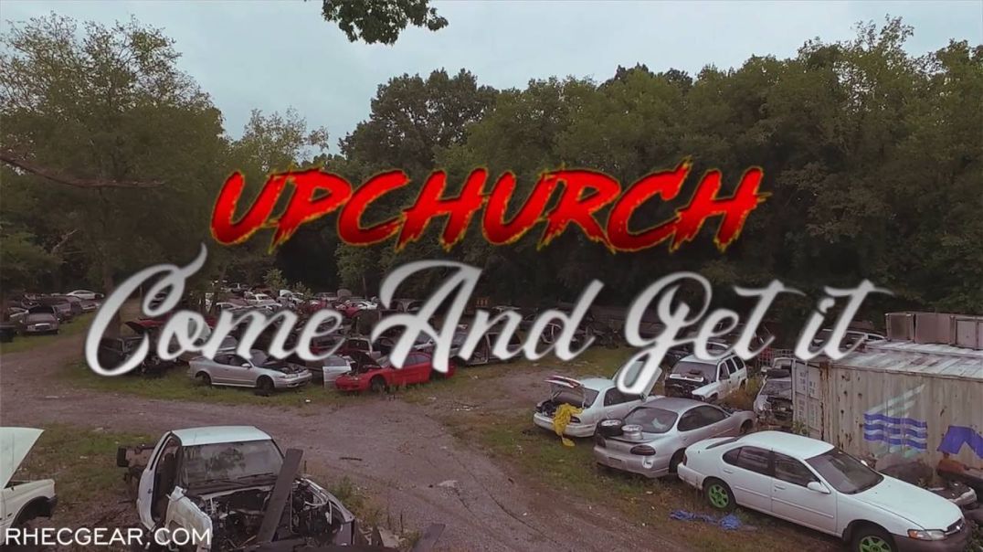 Upchurch "Come and get it" (Official Video) Chicken Willie Album GOD MUSIC