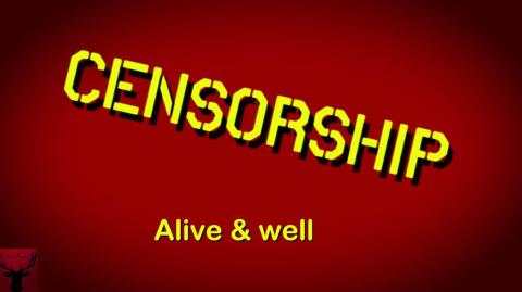 Censorship Alive and Well