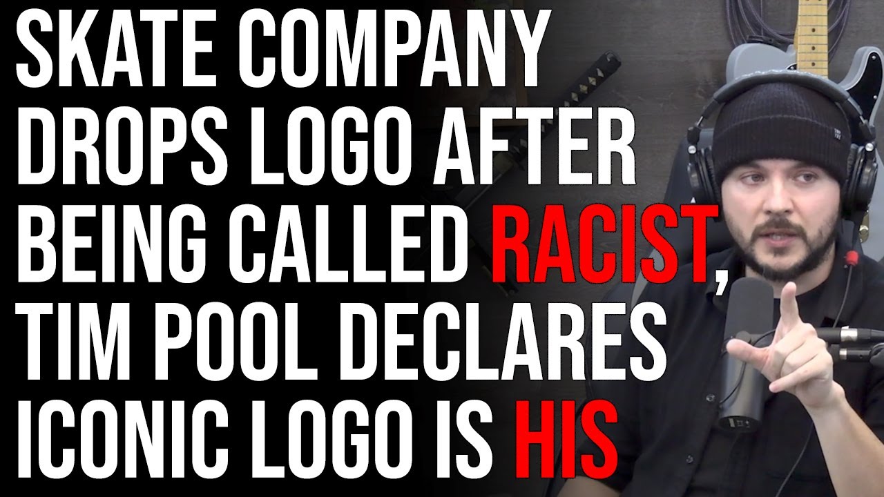 Skate Company Drops Logo After Being Called Racist, Tim Pool Declares Iconic Logo Is His