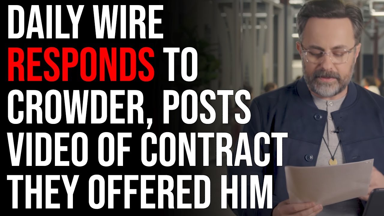 Daily Wire RESPONDS To Steven Crowder, Posts Video Of The Contract They Offered Steven