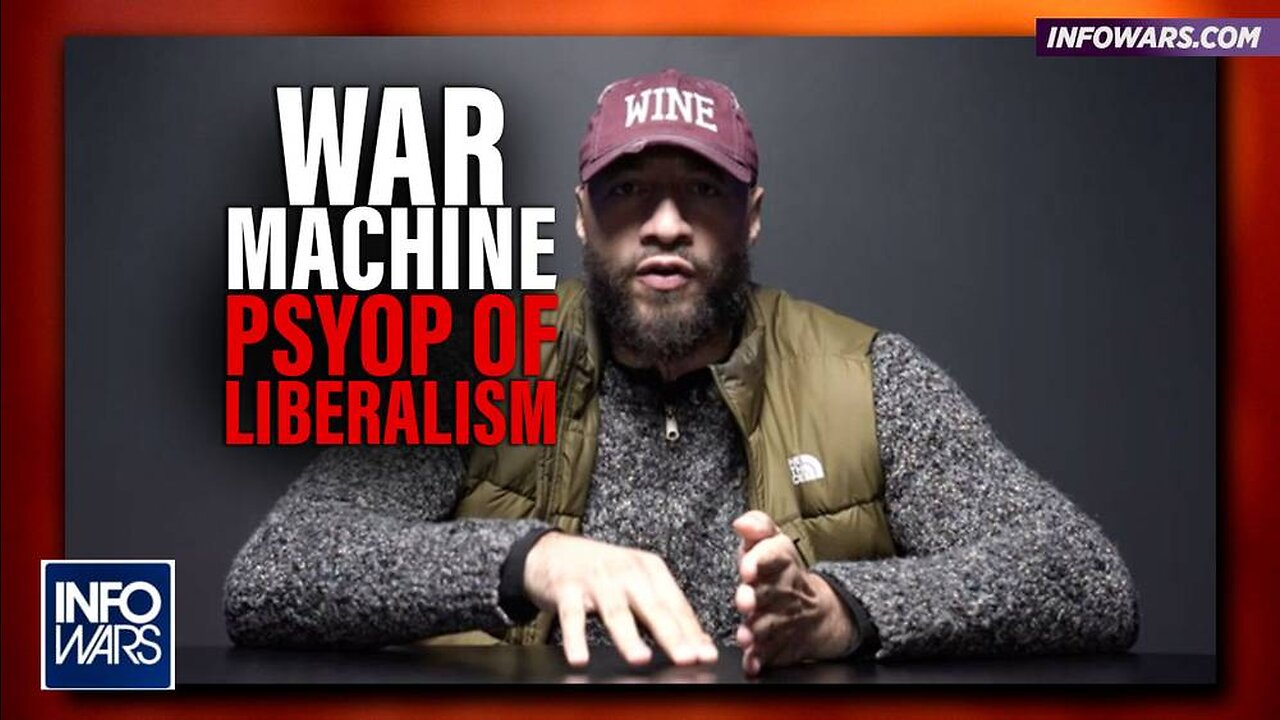 War Machine: The Psyop of Liberalism