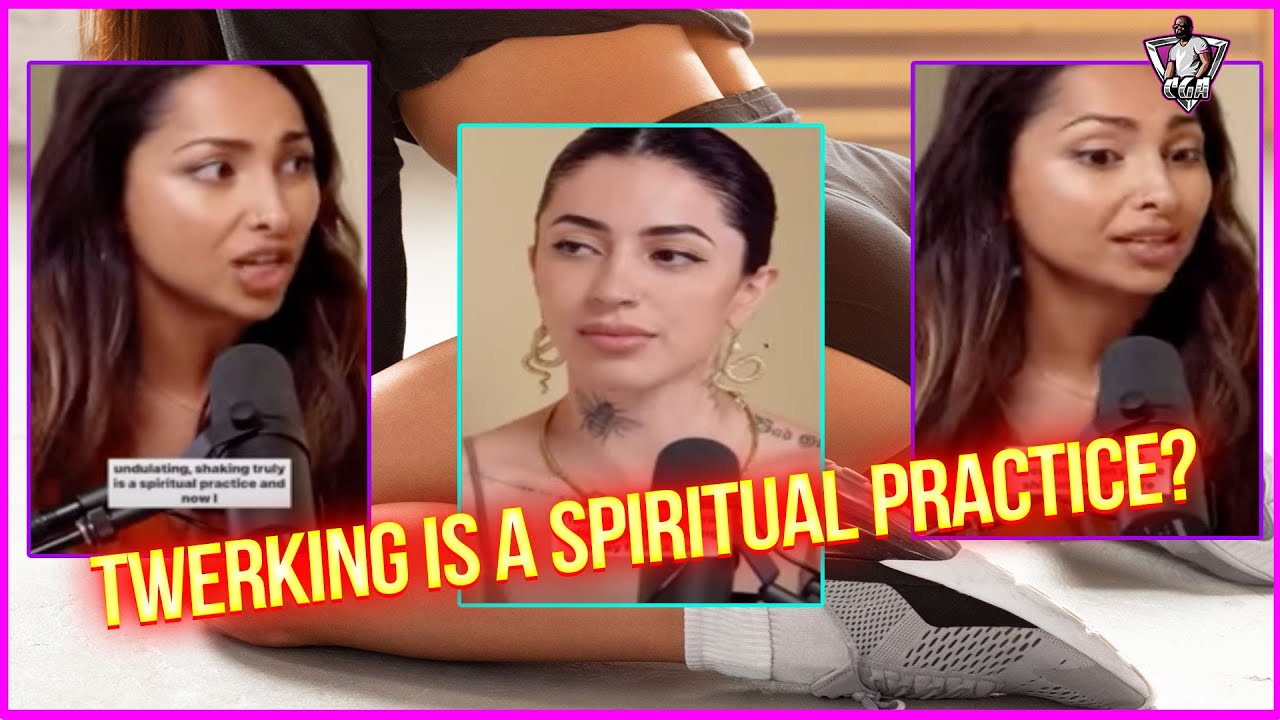 She Defends TWERKING As A Spiritual Practice!