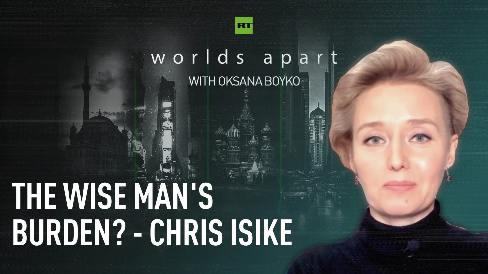 Worlds Apart | The wise man's burden? - Chris Isike