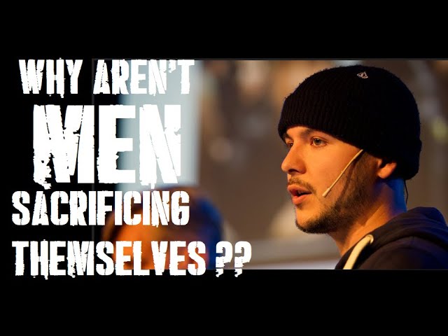 Tim wants to know why MEN aren't sacrificing themselves anymore?