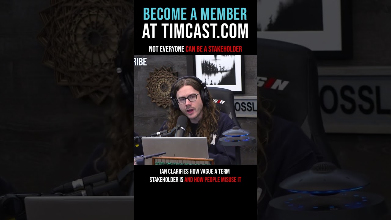 Timcast IRL - Not Everyone Can Be A Stakeholder #shorts