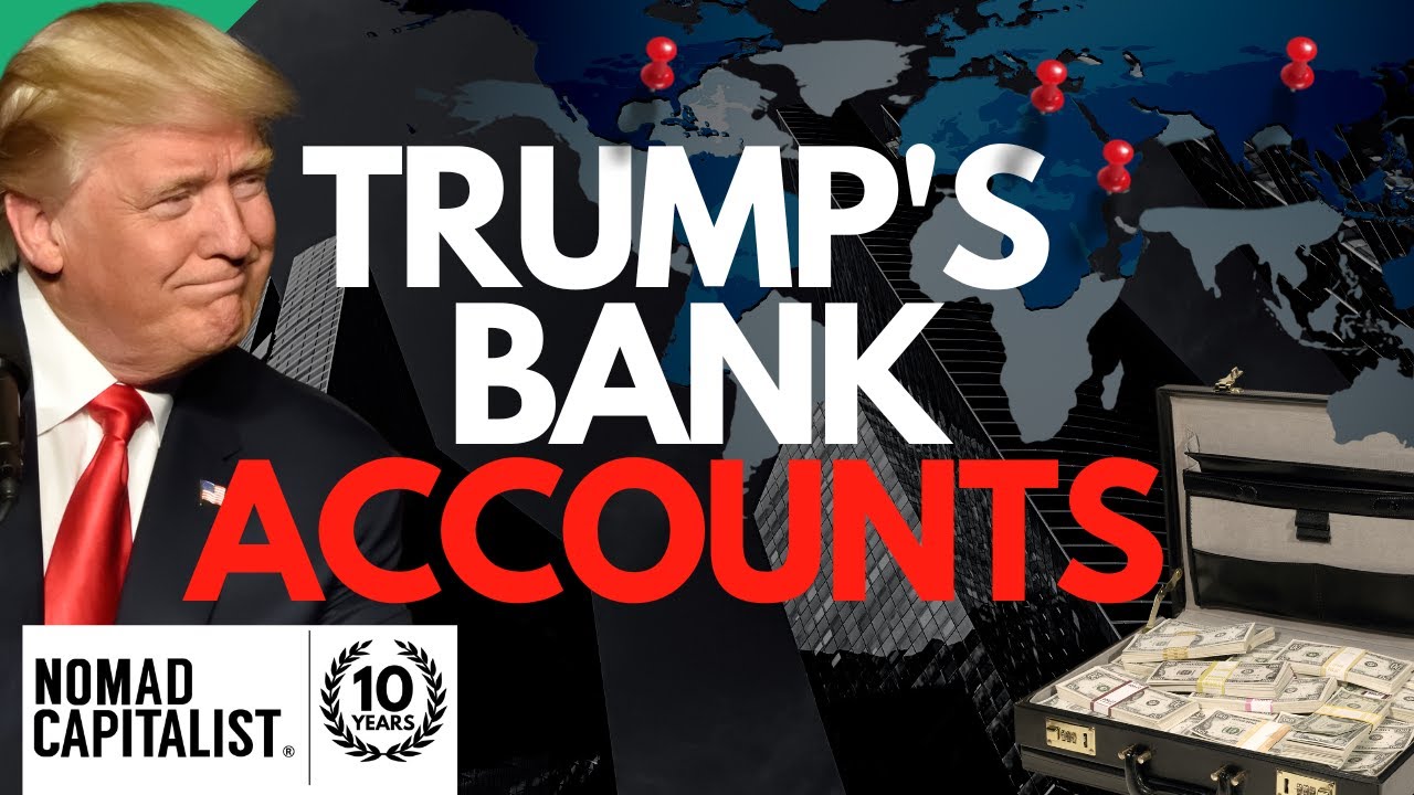 Trump’s Overseas Bank Accounts