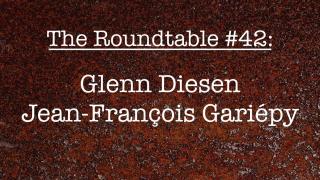 The Roundtable #42: Glenn Diesen, Jean-Francois Gariepy