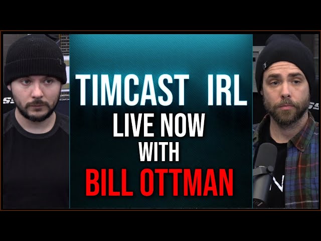 Timcast IRL - Russia ENDS Last Nuclear Treaty, Trump Warns WW3 NEVER Closer Than NOW w/Bill Ottman