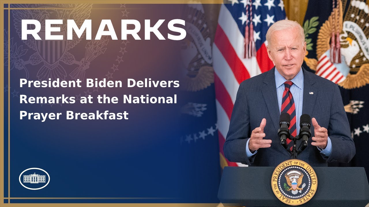 President Biden Delivers Remarks at the National Prayer Breakfast