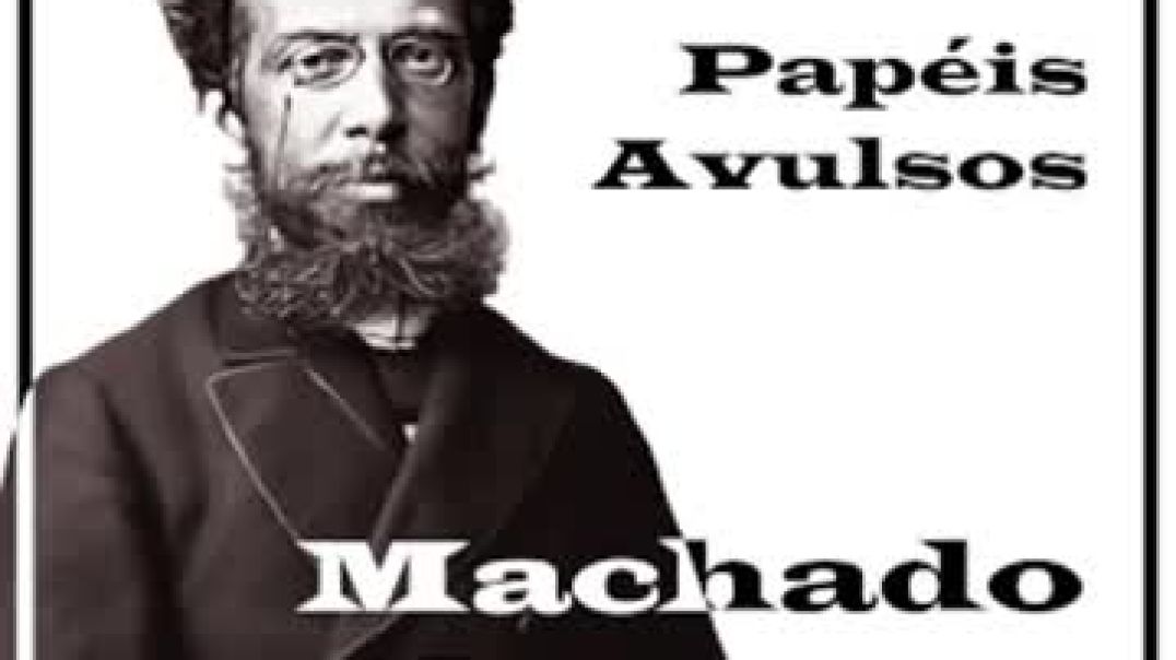 Papéis Avulsos by Joaquim Maria Machado de Assis read by Various ｜ Full Audio Book