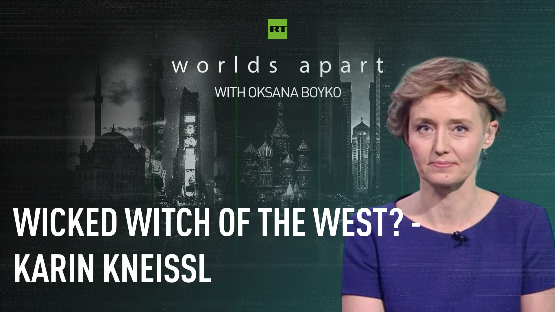 Worlds Apart | Wicked witch of the West? - Karin Kneissl