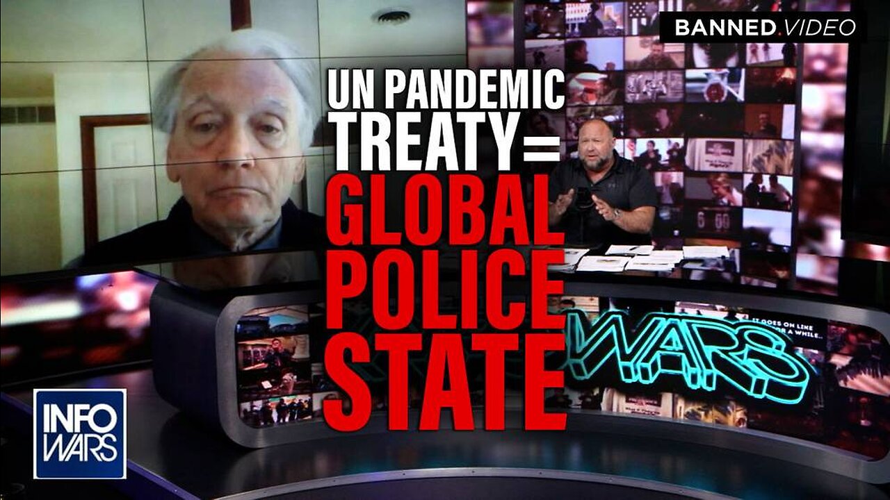 Insider: The UN Pandemic Treaty Establishes a Global Police State