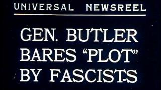 General Smedley Butler bares "Plot" by Fascists
