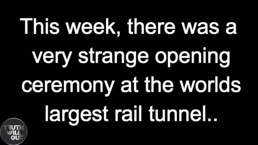 GOTTHARD TUNNEL OPENING CEREMONY EXPLAINED ((SWITZERLAND (CERN) SATANIC RITUAL))